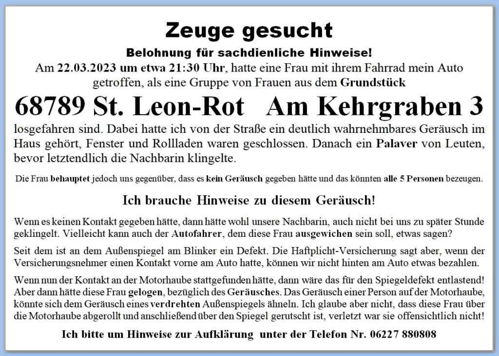 Zeugensuche mit Auslobung einer Belohnung, Fahrzeug des Geschädigten, Interessenverfolgung zur Aufklärung eines Schadens nach anwaltlicher Beratung